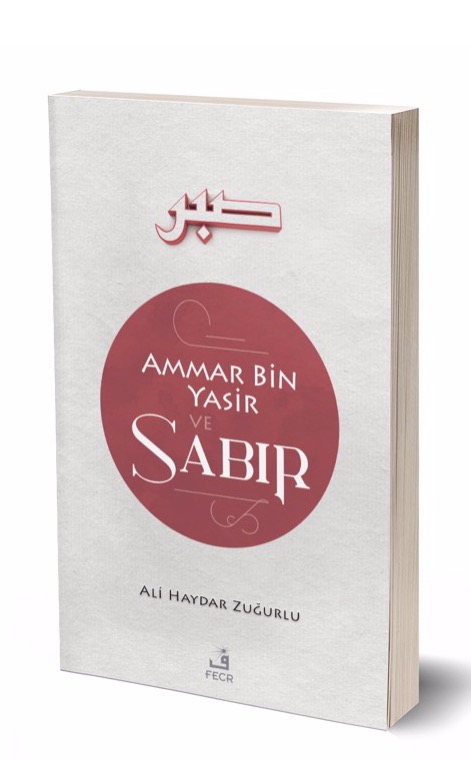 Ammar b. Yasir ve SABIR -