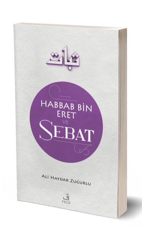 Habbab b. Eret ve SEBAT -