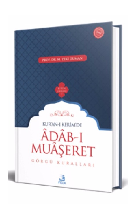 Kur’an-ı Kerim’de Âdâb-ı Muâşeret (Görgü Kuralları) -