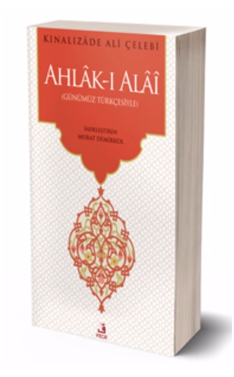 Ahlâk-I Alâî (Günümüz Türkçesiyle) -