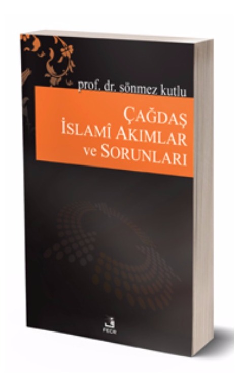Çağdaş İslamî Akımlar ve Sorunları -