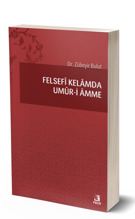 Felsefî Kelâmda Umûr-i Âmme -