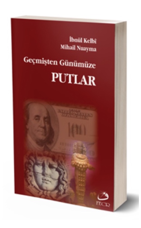 Geçmişten Günümüze Putlar -