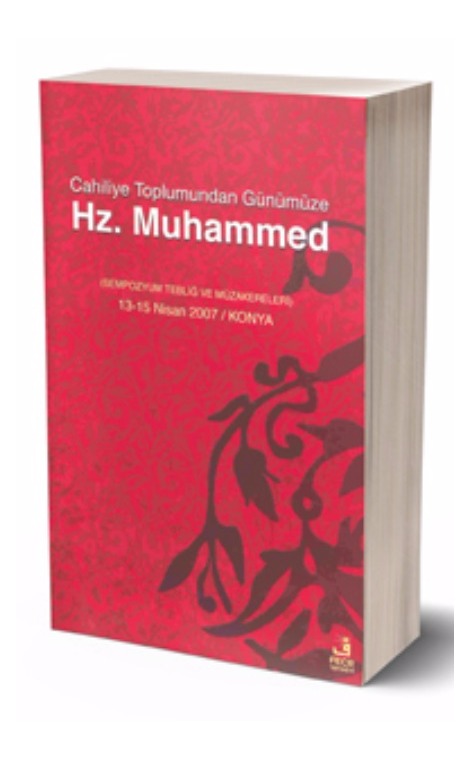 Cahiliye Toplumundan Günümüze Hz. Muhammed -