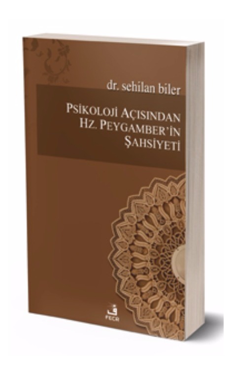 Psikoloji Açısından Hz. Peygamber’in Şahsiyeti -