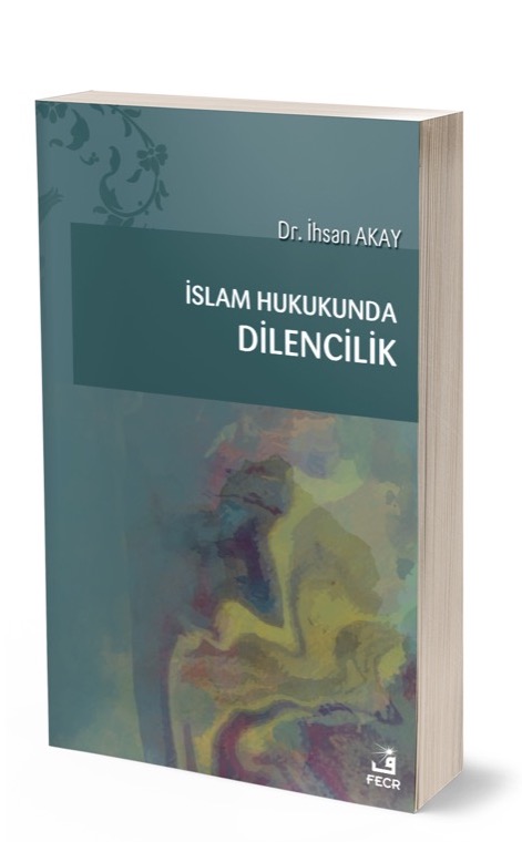 İslam Hukukunda Dilencilik -
