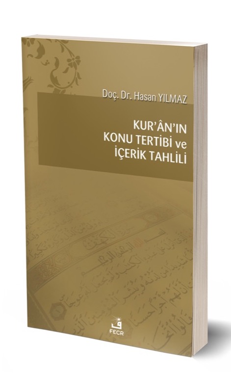 Kur’ân’ın Konu Tertibi ve İçerik Tahlili -