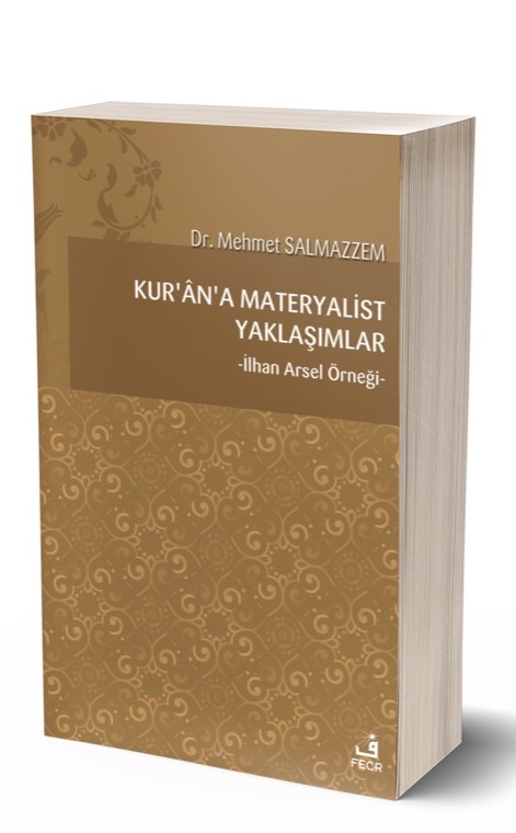 Kur’ân’a Materyalist Yaklaşımlar -