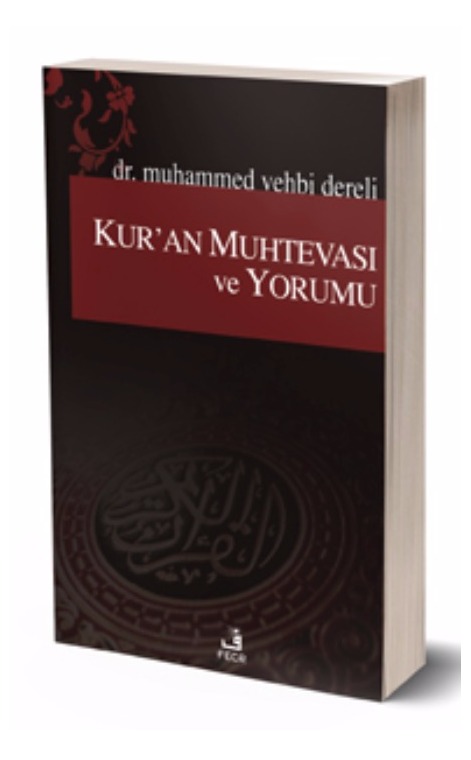 Kur’an Muhtevası ve Yorumu -