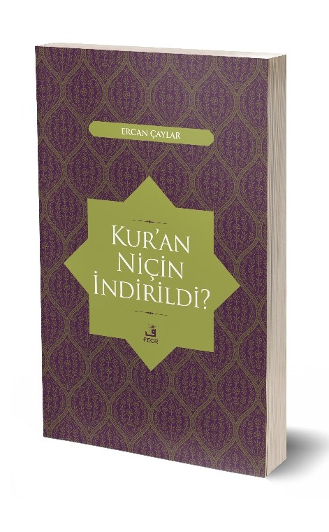 Kur’an Niçin İndirildi? -