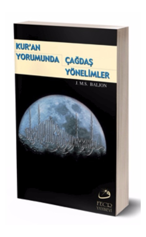 Kur’an Yorumunda Çağdaş Yönelimler -