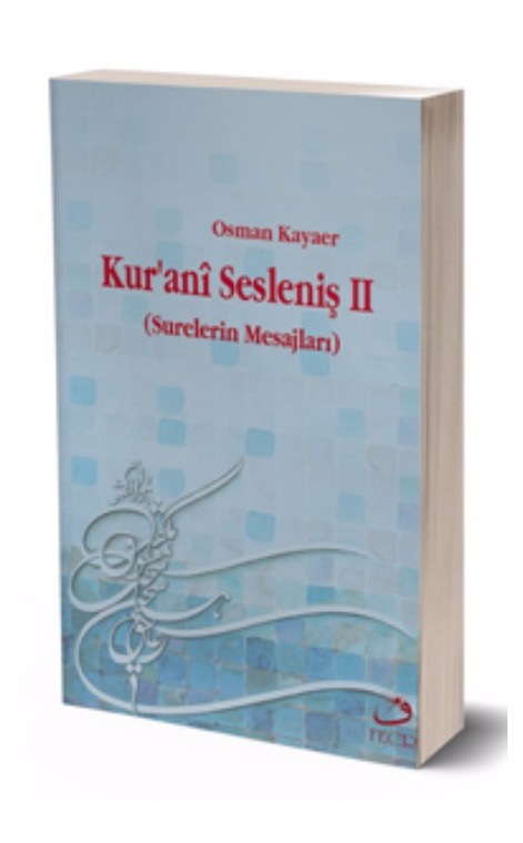 Kur’anî Sesleniş II -
