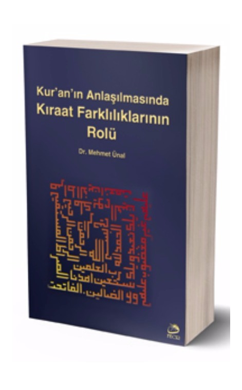 Kur’an’ın Anlaşılmasında Kıraat Farklılıklarının Rolü -