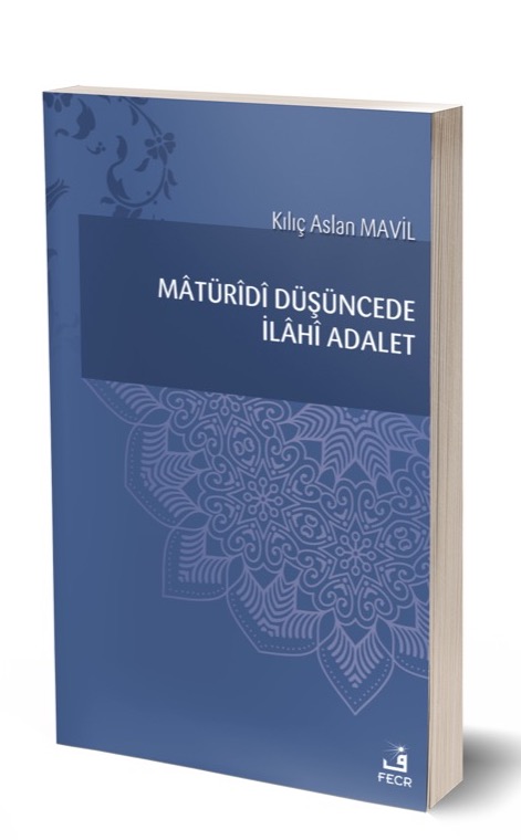 Mâtürîdî Düşüncede İlâhî Adalet -