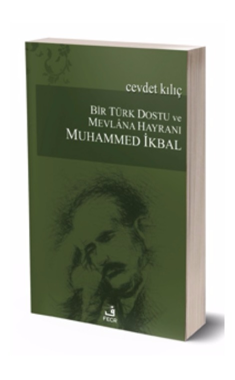 Bir Türk Dostu Ve Mevlana Hayranı Muhammed İkbal -