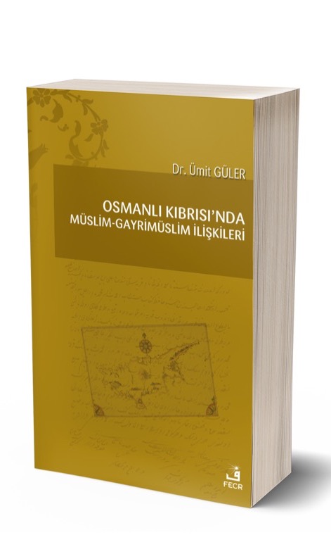 Osmanlı Kıbrısı’nda Müslim-Gayrimüslim İlişkileri -