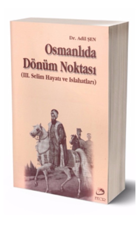 Osmanlıda Dönüm Noktası -