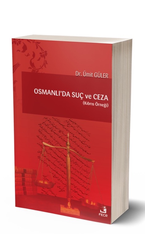 Osmanlı’da Suç Ve Ceza (Kıbrıs Örneği) -