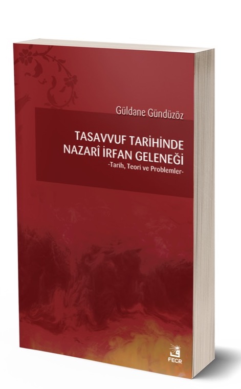 Tasavvuf Tarihinde Nazari İrfan Geleneği -